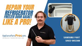 How To Replace Samsung Refrigerator Freezer Door Gasket DA63-06538B