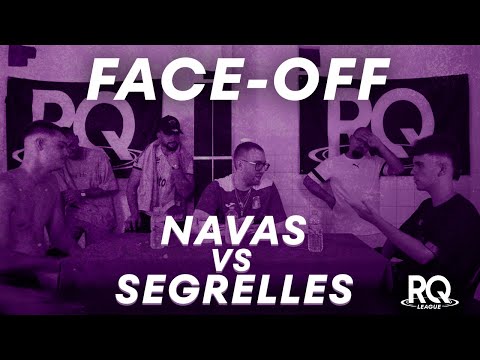 FACE OFF: NAVAS VS SEGRELLES | RQ LEAGUE J1 | THE KING OF FREESTYLE: CUARTOS DE FINAL