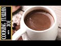 Italian Hot Chocolate Cooking Italian With Joe