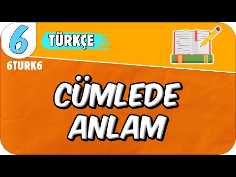 Cümlede Anlam 📙 6TURK6 #2025