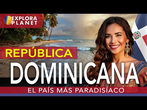 REPÚBLICA DOMINICANA | MARAVILLAS DE REPÚBLICA DOMINICANA | EL PAÍS MÁS PARADISÍACO DEL MUNDO