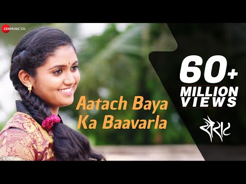 Aatach Baya Ka Baavarla - Official Full Video | Sairat | Ajay Atul | Nagraj Popatrao Manjule