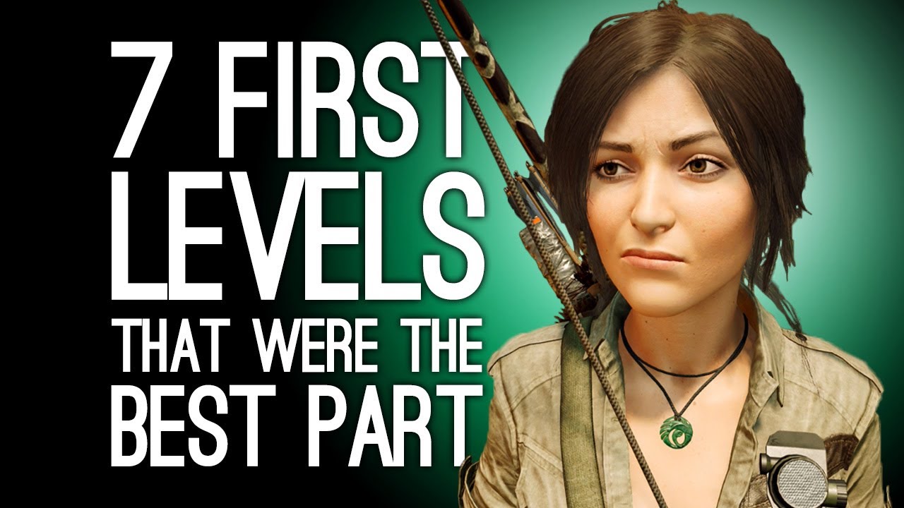 7 First Levels that are Easily the Best Bit of the Game, So You Can Stop Playing Now