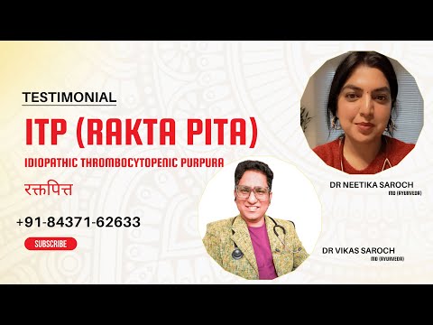 ITP | Panchkarma in Rakta Pitta | Experience | Dr Vikas Saroch | Dr Neetika | Ayuceutical