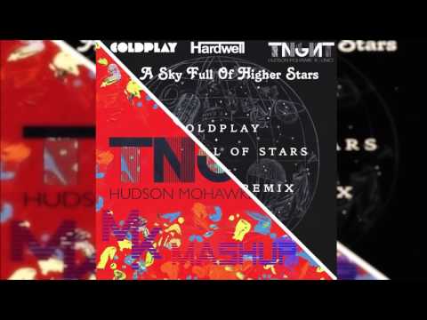 Hardwell & Coldplay Vs. TNGHT - A Sky Full Of Higher Stars