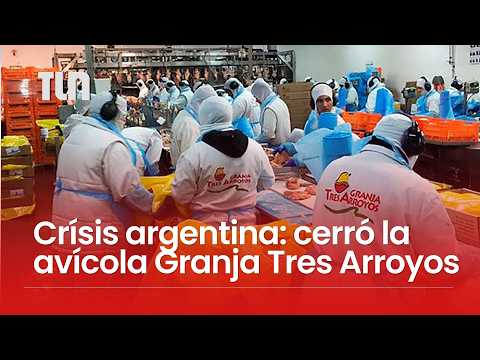 Crisis argentina: Granja 3 arroyos mantiene apagada una fábrica hay 100 trabajadores despedidos