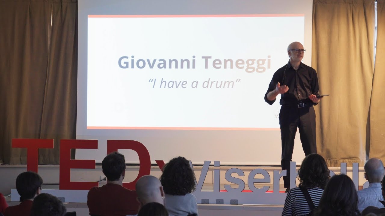 Giovanni Teneggi - I HAVE A DRUM  | Giovanni Teneggi | TEDxViserbella