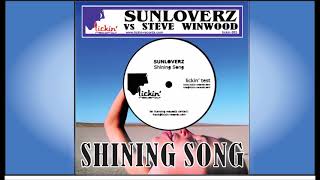 Sunloverz vs Steve Winwood - Shining Song (2005)