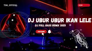 Download lagu DJ UBUR UBUR IKAN LELE REMIX FULL BASS VIRAL TIKTOK TERBARU‼️2025 mp3