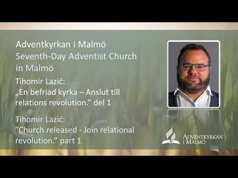 Tihomir Lazić: "Church released - Join relational revolution." part 1