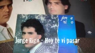 Jorge Rigo - Hoy te vi pasar