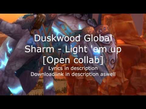Duskwood Global - Light 'em up (ft Sharm)