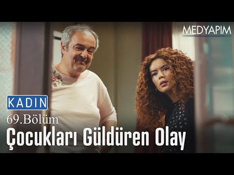 Çocukları güldüren olay - Kadın 69. Bölüm