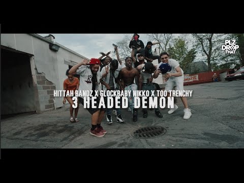 HITTAH BANDZ X GLOCK BABY X TOO TRENCHY - 3 HEADED DEMON (OFFICIAL MUSIC VIDEO)