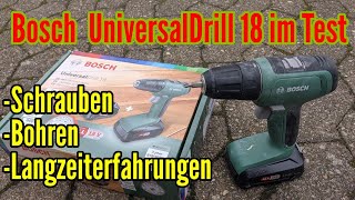 Bosch Akkuschrauber UniversalDrill 18 V Test und Erfahrung nach über einem Jahr nutzen