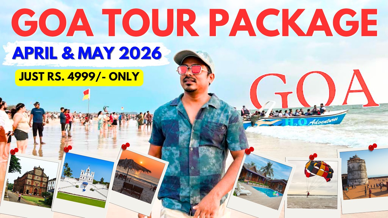 Goa Tour Package at Just ₹4999 😍 | April & May 2026 🌴| Goa Tour Package 2026 | Complete Budget