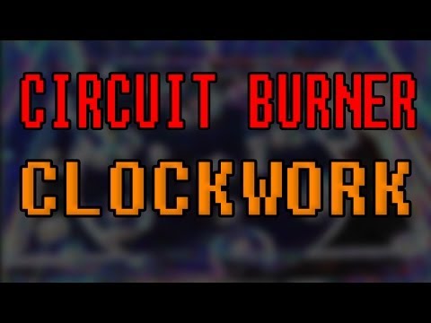 CIRCUIT BURNER - CLOCKWORK