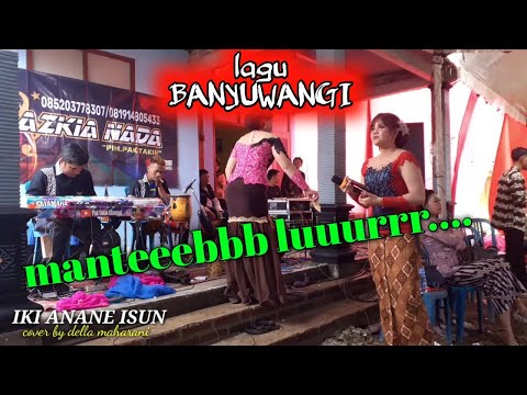 IKI ANANE ISUN - James AP (cover) Della Maharani | aZkia naDa
