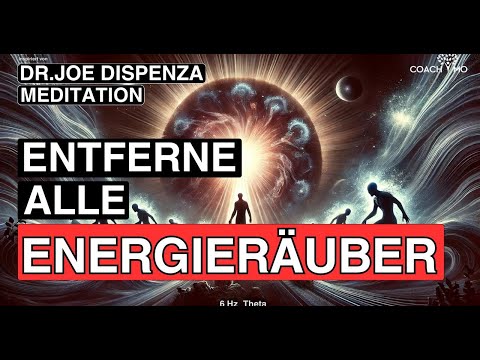 Hol dir deine Energie zurück! | von Dr. Joe Dispenza inspiriert | Meditation & Hypnose | deutsch