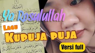 Download lagu KU PUJA PUJA VERSI SHOLAWAT LENGKAP BELAJAR MAULID DZIBA mp3