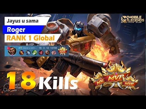 18 Kill! Roger MANIAC Unleashed the Beast - Best Build Top 1 Global Roger by Jayus u sama | MLBB