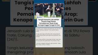 Tangis Kekasih Lula Lahfah Pecah Iringi Proses Pemakaman, Reza Arap: Kenapa Engga Dengerin Gue