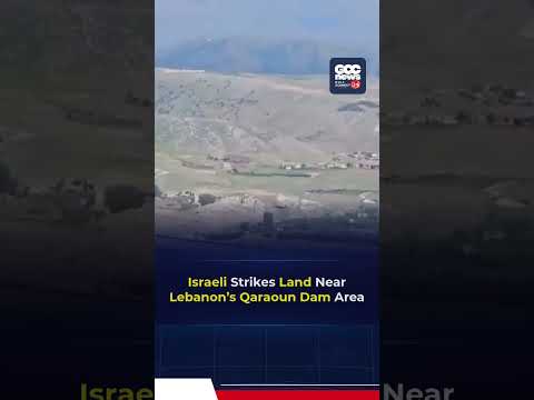 Israeli Strikes Near Lebanon’s Qaraoun Dam Raise Fears Over Water & Power Supply