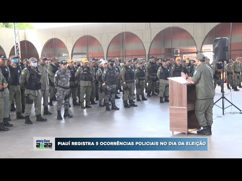 Piauí registra 5 ocorrências policiais no Dia da Eleição 03 10 2022