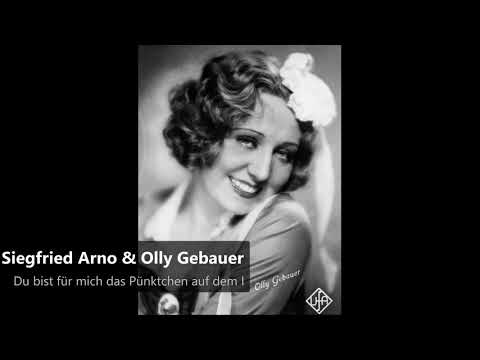 Siegfried Arno & Olly Gebauer - Du bist für mich das Pünktchen auf dem I (1930)