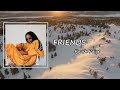 Kaash Paige FRIENDS Lyrics