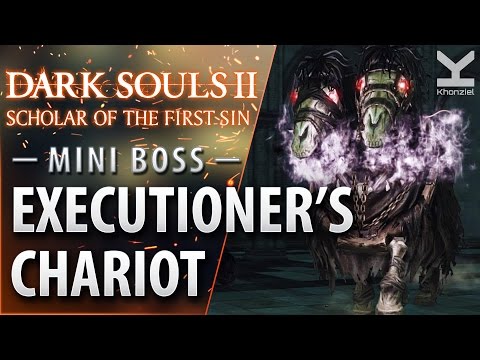 Dark Souls II: SotFS - Mini Boss - Executioner Chariot - Drangleic Castle