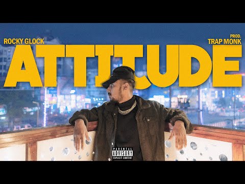 Rocky Glock - Attitude (Music Video) (prod. by Trap Monk)