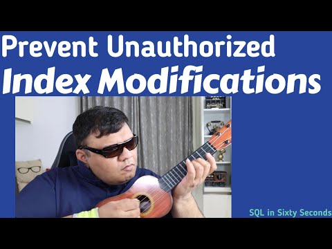 Prevent Unauthorized Index Modifications - SQL in Sixty Seconds 183