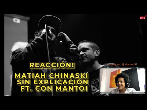 Matiah Chinaski - Sin explicación Ft.  Mantoi  // JAMES REACCIONA!