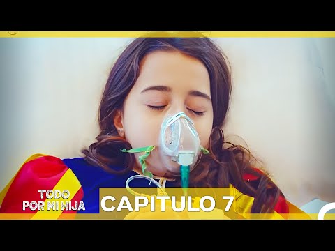 Todo Por Mi Hija Capitulo 7 (Doblado en Español) (La Versión Larga)