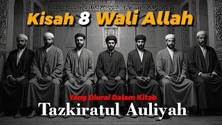Download lagu KISAH 8 WALI ALLAH DALAM KITAB TAZKIRATUL AULIA mp3