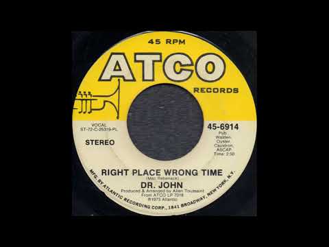 RIGHT PLACE WRONG TIME / DR. JOHN [ATCO 45-6914]