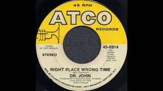 RIGHT PLACE WRONG TIME / DR. JOHN [ATCO 45-6914]