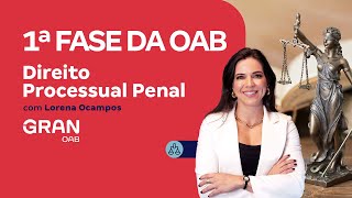 Exame OAB - 1ª Fase | Direito Processual Penal - Workshop de Mapas Mentais com Lorena Ocampos