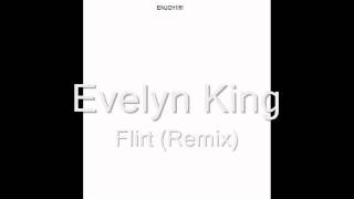Evelyn King - Flirt (Remix)