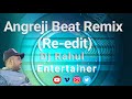 Angreji Beat Troll Mix Re Edit Gippy Grewal Honey Singh Dj Rahul Ent LatestBollywoodRemix