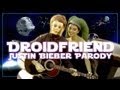 Droidfriend - Justin Bieber Boyfriend Parody 