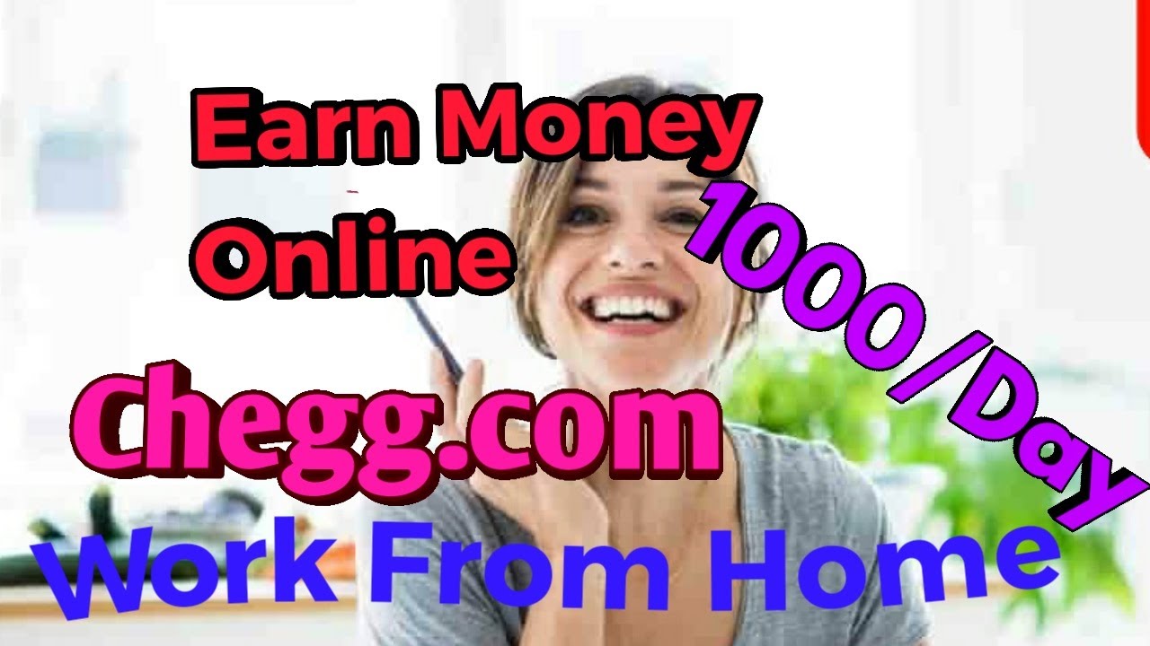 How I Earn Money On Chegg.com | Chegg Expert |  Make Money  online #workfromhome #jobupdate
