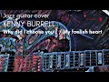 Why did I choose you ? / My foolish heart / Kenny Burrell / jazz guitar cover