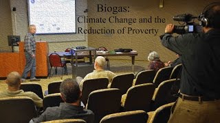 CAUSES Lecture: Biogas Climate Change, Reduction of Poverty