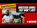 WHATEVER COMES FAST WON'T LAST | KELLY BROWN