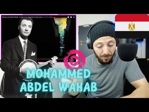 🇨🇦 CANADA REACTS TO Mohammed Abdel Wahab - La' Mosh Ana (Lyrics - محمد عبدالوهاب لأ مش أنا REACTION
