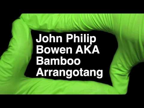 How to Pronounce John Philip Bowen AKA Bamboo Arrangotang