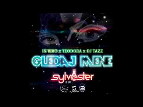 IN VIVO x TeodoRa x Dj Tazz - Gledaj Mene (DJ Sylvester Remix)