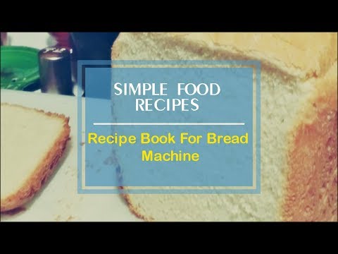 download lagu mp3 mp4 Breadmaker Recipe Book, download lagu Breadmaker Recipe Book gratis, unduh video klip Breadmaker Recipe Book